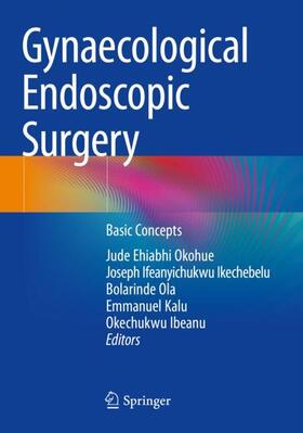 Okohue / Ikechebelu / Ibeanu | Gynaecological Endoscopic Surgery | Buch | 978-3-030-86770-6 | sack.de