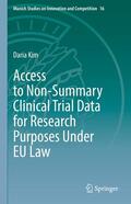 Kim |  Access to Non-Summary Clinical Trial Data for Research Purposes Under EU Law | eBook | Sack Fachmedien