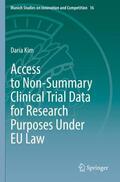Kim |  Access to Non-Summary Clinical Trial Data for Research Purposes Under EU Law | Buch |  Sack Fachmedien