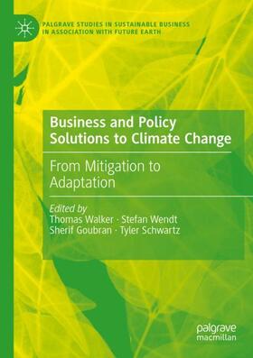 Walker / Schwartz / Wendt | Business and Policy Solutions to Climate Change | Buch | 978-3-030-86805-5 | sack.de
