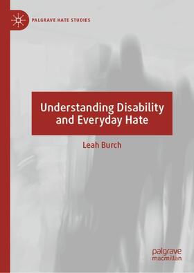 Burch |  Understanding Disability and Everyday Hate | Buch |  Sack Fachmedien