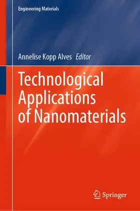 Kopp Alves | Technological Applications of Nanomaterials | Buch | 978-3-030-86900-7 | www.sack.de
