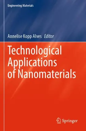 Kopp Alves | Technological Applications of Nanomaterials | Buch | 978-3-030-86903-8 | www.sack.de