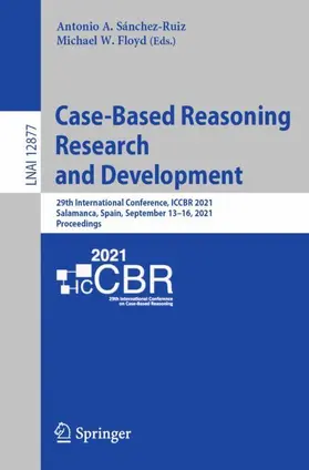 Sánchez-Ruiz / Floyd | Case-Based Reasoning Research and Development | Buch | 978-3-030-86956-4 | www.sack.de