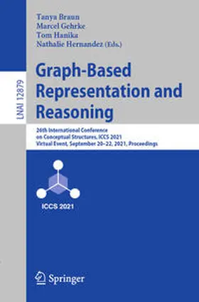 Braun / Gehrke / Hanika |  Graph-Based Representation and Reasoning | eBook | Sack Fachmedien