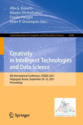 Kravets / Groumpos / Shcherbakov |  Creativity in Intelligent Technologies and Data Science | Buch |  Sack Fachmedien