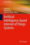 Pal / Buyya / De |  Artificial Intelligence-based Internet of Things Systems | Buch |  Sack Fachmedien