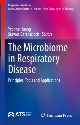 Huang / Garantziotis |  The Microbiome in Respiratory Disease | Buch |  Sack Fachmedien