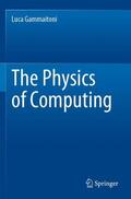 Gammaitoni |  The Physics of Computing | Buch |  Sack Fachmedien