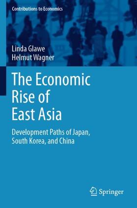 Wagner / Glawe | The Economic Rise of East Asia | Buch | 978-3-030-87130-7 | sack.de