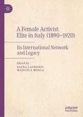 Mosca / Laurenzi |  A Female Activist Elite in Italy (1890¿1920) | Buch |  Sack Fachmedien