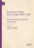 Laurenzi / Mosca |  A Female Activist Elite in Italy (1890–1920) | eBook | Sack Fachmedien