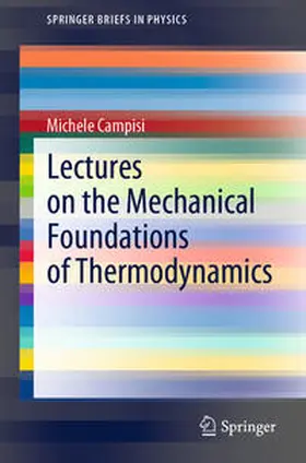 Campisi |  Lectures on the Mechanical Foundations of Thermodynamics | eBook | Sack Fachmedien