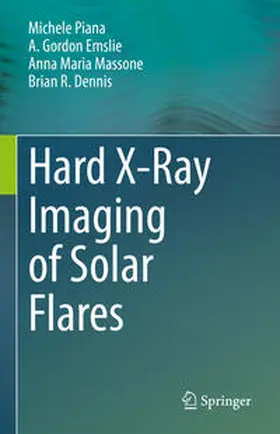 Piana / Emslie / Massone | Hard X-Ray Imaging of Solar Flares | E-Book | sack.de