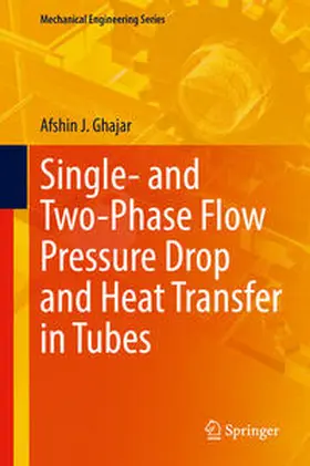 Ghajar | Single- and Two-Phase Flow Pressure Drop and Heat Transfer in Tubes | E-Book | sack.de