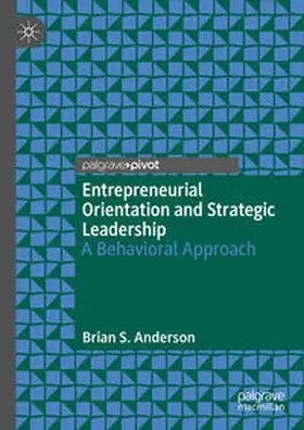 Anderson | Entrepreneurial Orientation and Strategic Leadership | E-Book | www.sack.de