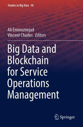 Charles / Emrouznejad | Big Data and Blockchain for Service Operations Management | Buch | 978-3-030-87306-6 | sack.de