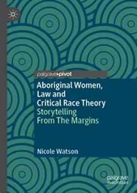 Watson |  Aboriginal Women, Law and Critical Race Theory | eBook | Sack Fachmedien