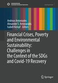 Antoniades / Kempf / Antonarakis |  Financial Crises, Poverty and Environmental Sustainability: Challenges in the Context of the SDGs and Covid-19 Recovery | Buch |  Sack Fachmedien