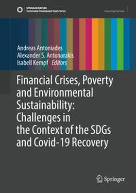 Antoniades / Antonarakis / Kempf | Financial Crises, Poverty and Environmental Sustainability: Challenges in the Context of the SDGs and Covid-19 Recovery | E-Book | www.sack.de