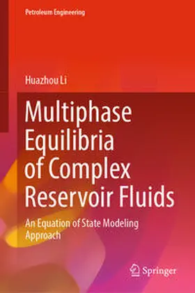 Li | Multiphase Equilibria of Complex Reservoir Fluids | E-Book | sack.de