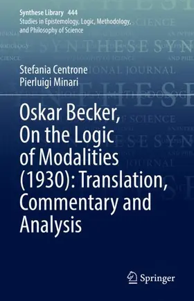 Minari / Centrone |  Oskar Becker, On the Logic of Modalities (1930): Translation, Commentary and Analysis | Buch |  Sack Fachmedien
