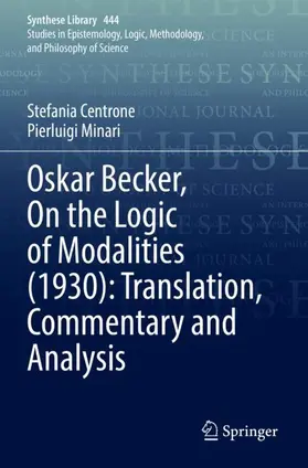 Minari / Centrone |  Oskar Becker, On the Logic of Modalities (1930): Translation, Commentary and Analysis | Buch |  Sack Fachmedien