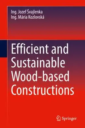 Švajlenka / Kozlovská |  Efficient and Sustainable Wood-based Constructions | eBook | Sack Fachmedien