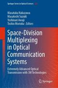 Nakazawa / Morioka / Suzuki |  Space-Division Multiplexing in Optical Communication Systems | Buch |  Sack Fachmedien