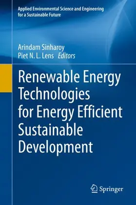 Lens / Sinharoy |  Renewable Energy Technologies for Energy Efficient Sustainable Development | Buch |  Sack Fachmedien