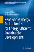 Sinharoy / Lens |  Renewable Energy Technologies for Energy Efficient Sustainable Development | eBook | Sack Fachmedien