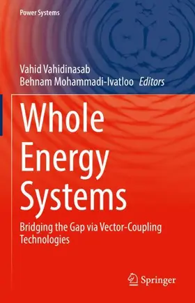 Mohammadi-Ivatloo / Vahidinasab |  Whole Energy Systems | Buch |  Sack Fachmedien