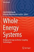 Mohammadi-Ivatloo / Vahidinasab |  Whole Energy Systems | Buch |  Sack Fachmedien