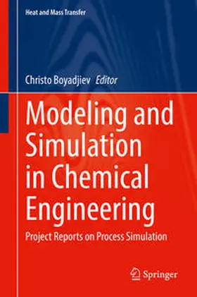Boyadjiev | Modeling and Simulation in Chemical Engineering | E-Book | www.sack.de