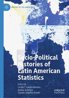 Lanata-Briones / Daniel / Estefane |  Socio-political Histories of Latin American Statistics | Buch |  Sack Fachmedien