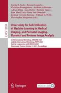 Sudre / Torrents Barrena / Licandro |  Uncertainty for Safe Utilization of Machine Learning in Medical Imaging, and Perinatal Imaging, Placental and Preterm Image Analysis | Buch |  Sack Fachmedien