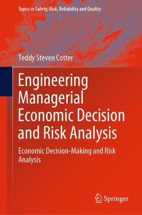 Cotter | Engineering Managerial Economic Decision and Risk Analysis | Buch | 978-3-030-87766-8 | sack.de