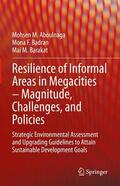 Aboulnaga / Badran / Barakat |  Resilience of Informal Areas in Megacities – Magnitude, Challenges, and Policies | eBook | Sack Fachmedien
