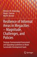 Aboulnaga / Barakat / Badran |  Resilience of Informal Areas in Megacities ¿ Magnitude, Challenges, and Policies | Buch |  Sack Fachmedien