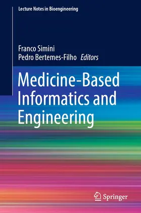 Simini / Bertemes-Filho | Medicine-Based Informatics and Engineering | E-Book | sack.de