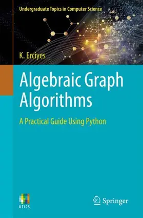 Erciyes |  Algebraic Graph Algorithms | Buch |  Sack Fachmedien