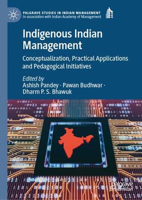 Pandey / Bhawuk / Budhwar | Indigenous Indian Management | Buch | 978-3-030-87905-1 | sack.de