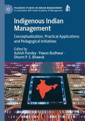 Pandey / Bhawuk / Budhwar | Indigenous Indian Management | Buch | 978-3-030-87908-2 | sack.de