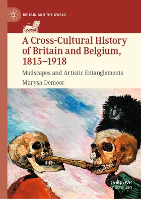Demoor |  A Cross-Cultural History of Britain and Belgium, 1815-1918 | Buch |  Sack Fachmedien