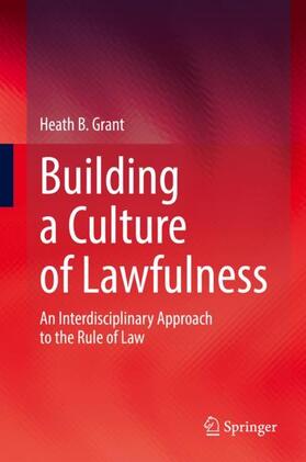 Grant |  Building a Culture of Lawfulness | Buch |  Sack Fachmedien