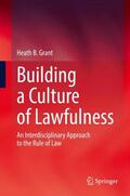 Grant |  Building a Culture of Lawfulness | Buch |  Sack Fachmedien
