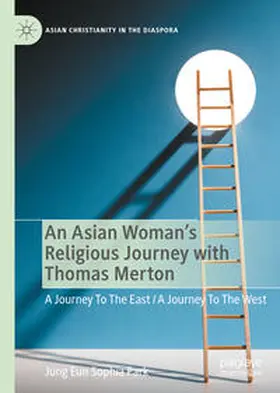 Park |  An Asian Woman's Religious Journey with Thomas Merton | eBook | Sack Fachmedien