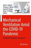 Hakimi / Wong / Milner |  Mechanical Ventilation Amid the COVID-19 Pandemic | Buch |  Sack Fachmedien