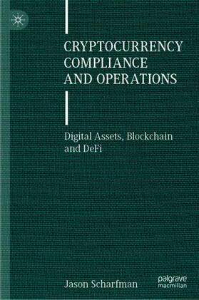 Scharfman | Cryptocurrency Compliance and Operations | Buch | 978-3-030-87999-0 | sack.de