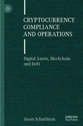 Scharfman |  Cryptocurrency Compliance and Operations | Buch |  Sack Fachmedien